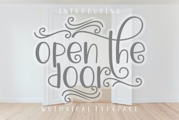 Open the Door: A Whimsical Display Font for Campaigns
