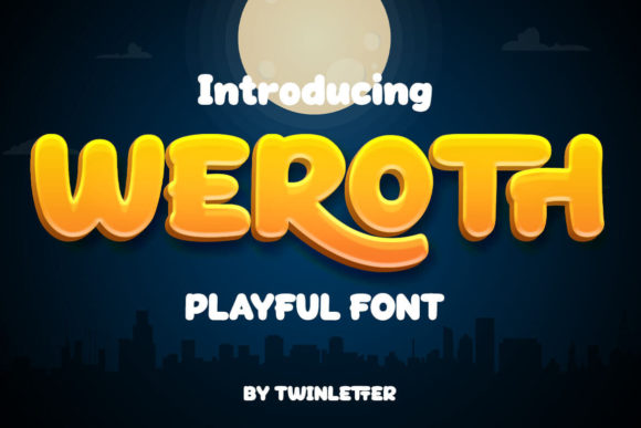 Weroth: A Playful Display Font for Your Brand